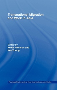 Enlarge image Cover: Transnational Migration and Work in Asia - Routledge