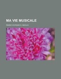 Cover: Ma Vie Musicale - Rarebooksclub.com