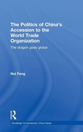 Cover: The Politics of China's Accession to the World Trade Organization - Routledge