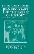 Cover: Jean Froissart and the Fabric of History - Clarendon Press