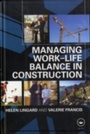 Cover: Managing Work-Life Balance in Construction - Routledge