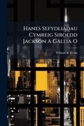 Cover: Hanes Sefydliadau Cymreig Siroedd Jackson a Gallia O. - Nabu Press