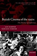 Cover: British Cinema of the 1950s - Oxford University Press