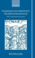Cover: Pilgrimage and Narrative in the French Renaissance - Oxford University Press