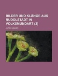 Cover: Bilder Und Klange Aus Rudolstadt in Volksmundart (2) - Rarebooksclub.com