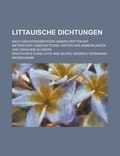 Cover: Littauische Dichtungen; Nach Den Konigsberger Handschriften Mit Metrischer Uebersetzung, Kritischen Anmerkungen Und Genauem Glossar - Rarebooksclub.com