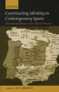 Enlarge image Cover: Constructing Identity in Twentieth-Century Spain - Oxford University Press
