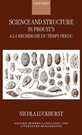 Cover: Science and Structure in Proust's A la recherche du temps perdu - Oxford University Press
