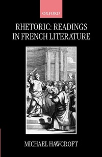 Enlarge image Cover: Rhetoric: Readings in French Literature - Oxford University Press