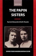 Cover: The Papin Sisters - Oxford University Press