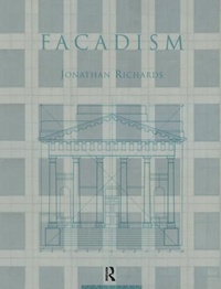 Enlarge image Cover: Facadism - Routledge