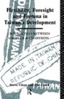 Cover: Flexibility, Foresight and Fortuna in Taiwan's Development - Routledge