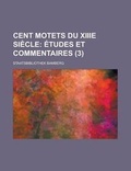 Cover: Cent Motets Du Xiiie Siecle (3) - Rarebooksclub.com