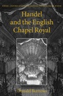 Cover: Handel and the English Chapel Royal - Oxford University Press