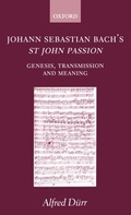 Cover: Johann Sebastian Bach's St John Passion - Oxford University Press