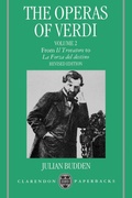 Cover: The Operas of Verdi: Volume 2: From Il Trovatore to La Forza del destino - Clarendon Press