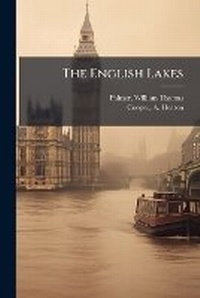 Enlarge image Cover: The English Lakes - Nabu Press