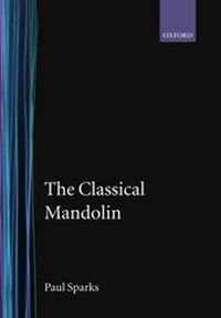 Enlarge image Cover: The Classical Mandolin - Clarendon Press