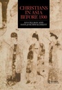 Cover: Christians in Asia before 1500 - Routledge
