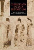 Cover: Christians in Asia before 1500 - Routledge