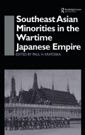 Cover: Southeast Asian Minorities in the Wartime Japanese Empire - Routledge