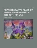 Cover: Representative Plays by American Dramatists - Rarebooksclub.com