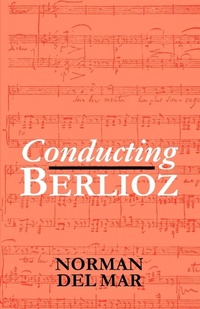 Enlarge image Cover: Conducting Berlioz - Oxford University Press