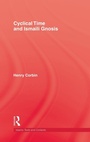 Cover: Cyclical Time & Ismaili Gnosis - Kegan Paul