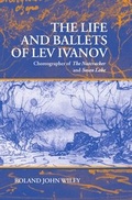 Cover: The Life and Ballets of Lev Ivanov - Oxford University Press
