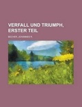 Cover: Verfall Und Triumph, Erster Teil - Rarebooksclub.com