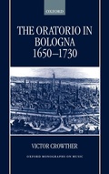 Cover: The Oratorio in Bologna 1650-1730 - Clarendon Press
