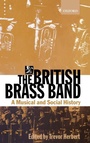 Cover: The British Brass Band - Oxford University Press