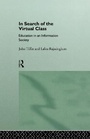 Cover: In Search of the Virtual Class - Routledge
