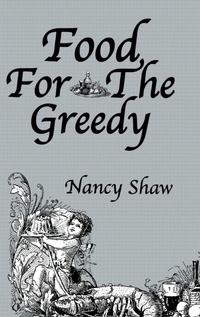 Enlarge image Cover: Food For The Greedy - Kegan Paul