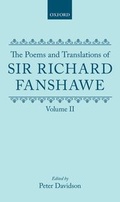 Cover: The Poems and Translations of Sir Richard Fanshawe: The Poems and Translations of Sir Richard Fanshawe Volume II - Oxford University Press