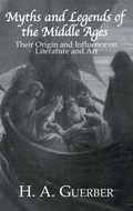 Cover: Myths and Legends of the Middle Ages - Kegan Paul