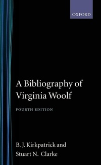 Enlarge image Cover: A Bibliography of Virginia Woolf - Clarendon Press