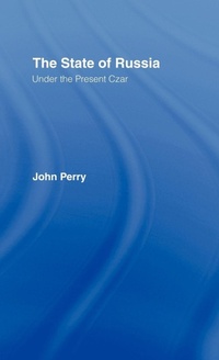 Enlarge image Cover: The State of Russia Under the Present Czar - Routledge