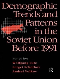Enlarge image Cover: Demographic Trends and Patterns in the Soviet Union Before 1991 - Routledge