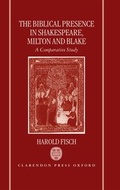 Cover: The Biblical Presence in Shakespeare, Milton, and Blake - Oxford University Press