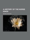 Cover: A History of the Norse Kings - Rarebooksclub.com