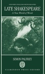 Cover: Late Shakespeare - Clarendon Press