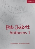 Cover: Bob Chilcott Anthems 1 - Oxford University Press