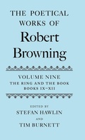 Cover: The Poetical Works of Robert Browning Volume IX: The Ring and the Book, Books IX-XII - Oxford University Press