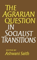 Cover: The Agrarian Question in Socialist Transitions - Routledge