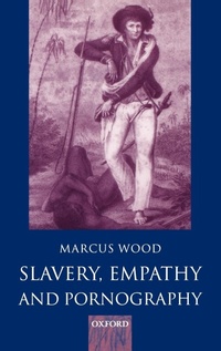 Abbildung von: Slavery, Empathy, and Pornography - Oxford University Press