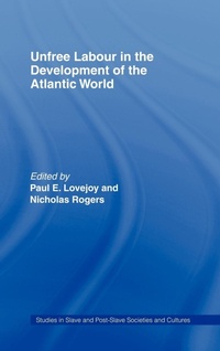 Abbildung von: Unfree Labour in the Development of the Atlantic World - Routledge