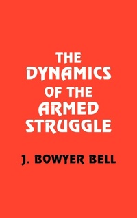 Enlarge image Cover: The Dynamics of the Armed Struggle - Routledge