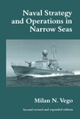 Cover: Naval Strategy and Operations in Narrow Seas - Routledge