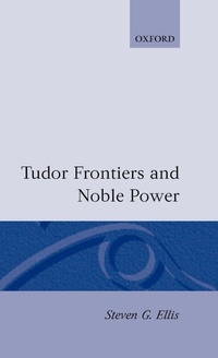 Enlarge image Cover: Tudor Frontiers and Noble Power - Clarendon Press